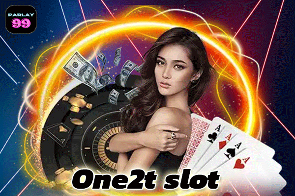 One2t-slot