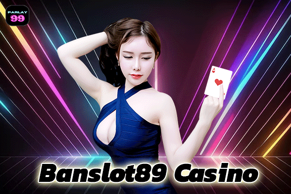 Banslot89-Casino